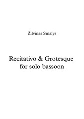 Recitativo & Grotesque for solo bassoon