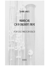 Variations on a Children's Theme for solo bassoon (cello)